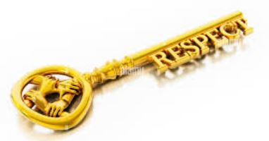 Respect : We treat each other with human dignity and respect